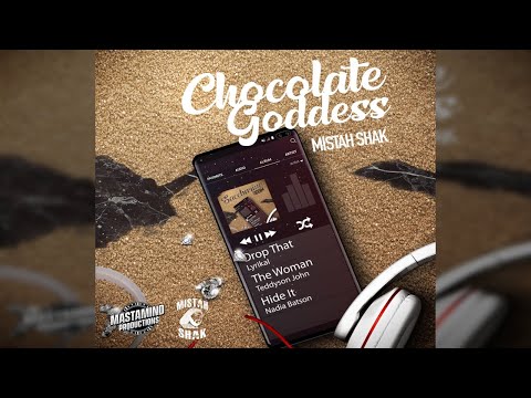Mistah Shak x Mastamind- "CHOCOLATE GODDESS" (Saccharine Riddim)