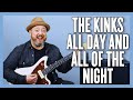 The Kinks All Day And All Of The Night Guitar Lesson Tutorial