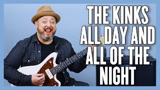 The Kinks All Day And All Of The Night Guitar Lesson + Tutorial