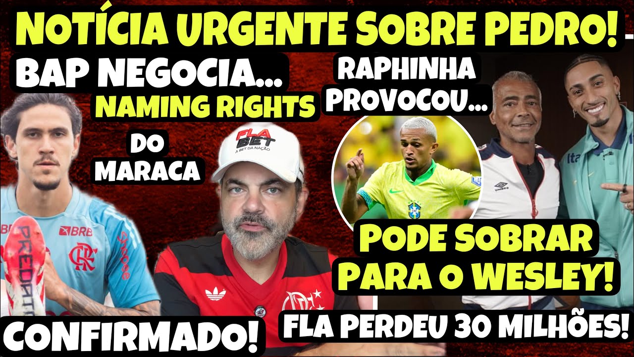 VAI SOBRAR PRO WESLEY! JÁ SOUBE DO PEDRO? CONFIRMADO! BOMBA! BAP VENDENDO NAMING RIGHTS DO MARACANÃ!