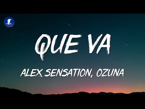 Alex Sensation, Ozuna - Que Va (Letra/Lyrics)
