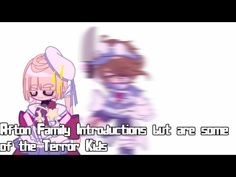 Afton family introductions but is some of the Terror Kids  | Trend
