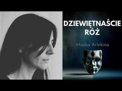 Dziewiętnaście róż - historia Moniki