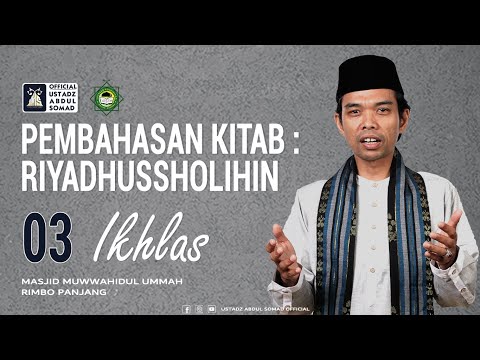 LIVE | KAJIAN RIYADHUSSHOLIHIN 03 - IKHLAS | Masjid Muwwahidul Ummah, Rimbo Panjang