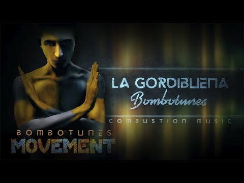Bombotunes - La Gordibuena
