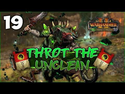RETURN OF THE EVERCHOSEN! Total War: Warhammer 2 - Throt the Unclean - Mortal Empires Campaign #19