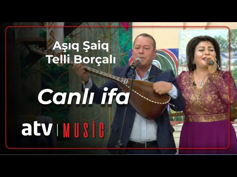 Aşıq Şaiq & Telli Borçalı - Canlı ifa