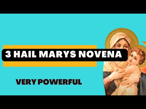 Three Hail Mary’s Novena || Very powerful and effective