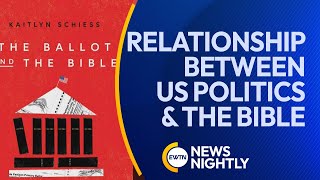 The Relationship Between Us Politics & The Bible | Ewtn News Nightly