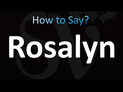 How to Pronounce Rosalyn (Correctly!)