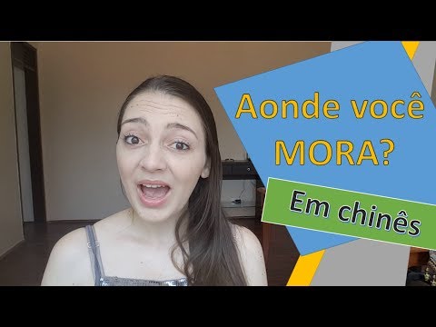 Aula de mandarim 29 - Aonde você mora?
