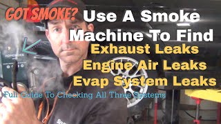 Using Smoke Machine To FIX Exhaust Leaks Intake Air Leaks Fuel System Leaks  P0400 P2282 P2279 P0171