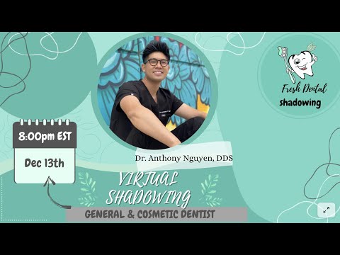 Virtual Shadowing Session: Dr. Anthony Nguyen, DDS
