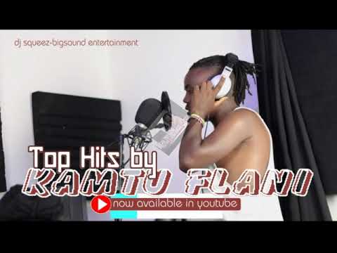 Dj Squeez(0702113890)-Top Hits by Kamtu Flani