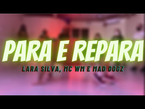 PARA E REPARA - Coreografia Heitor Salvalágio