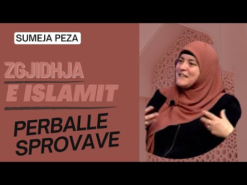 ISLAMI PËRBALLË SPROVAVE #sprova #keshillaislame #sumejapeza
