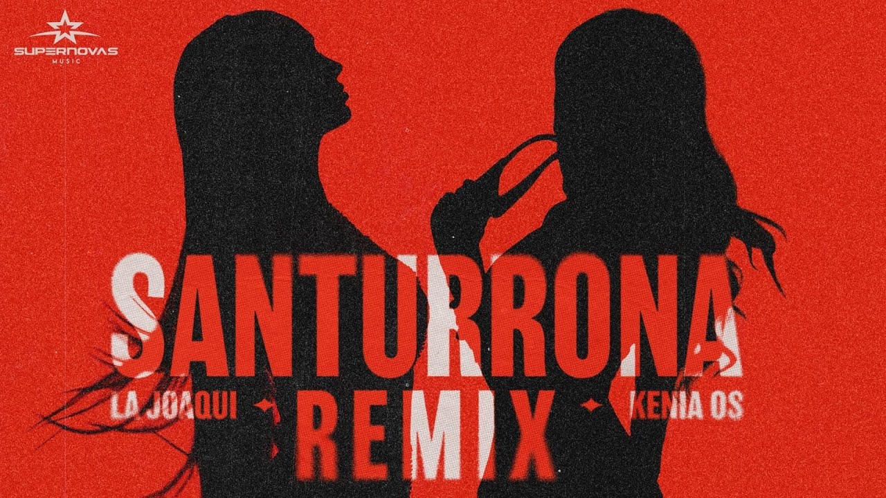 La Joaqui, Kenia Os — San Turrona Rmx