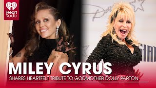 Miley Cyrus Shares Heartfelt Tribute To Godmother Dolly Parton | Fast Facts