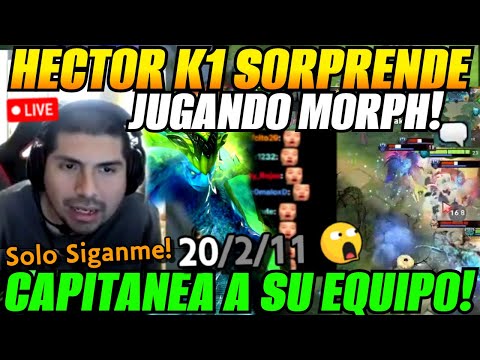 😲Hector K1 Morph 20 kills sorprende en STREAM!😲Capitanea a su Equipo