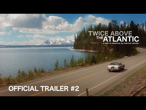 Twice Above the Atlantic - Official Trailer #2