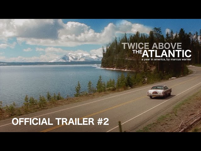 Twice Above the Atlantic - Official Trailer #2