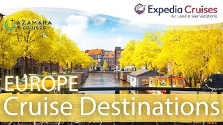 Best European Cruise Ports 2026 | Azamara Destination Guide