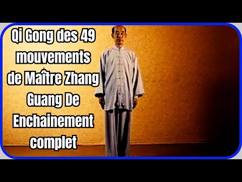 Qigong of the 49 movements of Master Zhang Guang De - Complete sequence