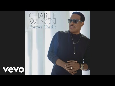 Charlie Wilson - Touched By An Angel (Audio)