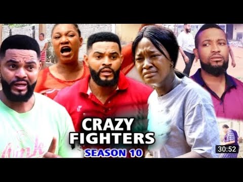 CRAZY FIGHTERS SEASON 10   Trending Hit Movie 2021 Latest Nigerian Nollywood Movie Full HD