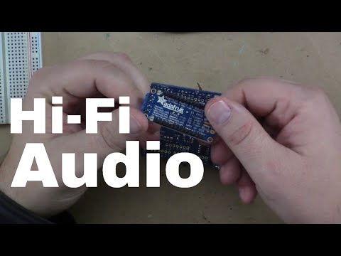 Arduino Prototyping Outputs #81: High Fidelity Audio