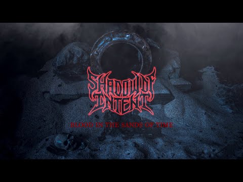 SHADOW OF INTENT - Blood in the Sands of Time feat. Chuck Billy (Official Music Video)