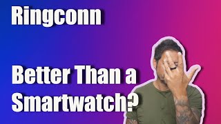 RingConn Smart Ring Review 2025 – Better Than a Smartwatch?