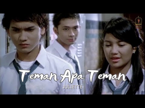 Juliette - Teman Apa Teman | Official Video