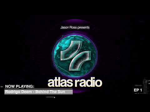 JASON ROSS-  ATLAS RADIO #001