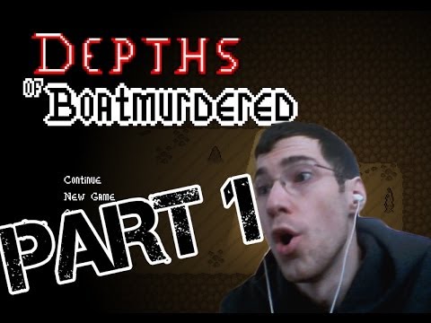 Let's Play Depths of Boatmurdered (Beta) Part 1