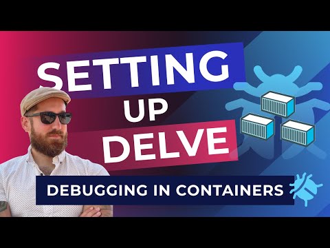 Setting Up Delve in a Container
