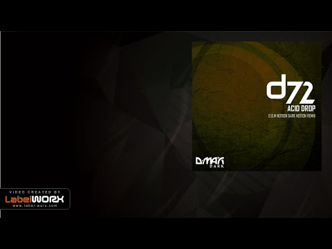 D72 - Acid Drop (O.B.M Notion Dark Notion Remix)