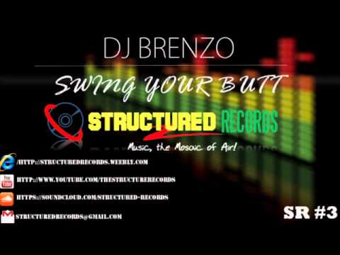 Brenzo - SWING YOUR BUTT (Out Now) [SR Records]
