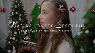 Das schönste Geschenk – The Embley Sisters (“The Sweetest Gift” by C. Aven, arr. The Piano Guys)