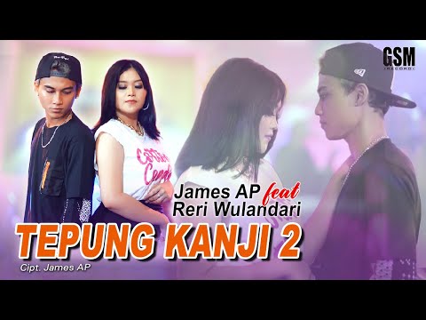 James AP Feat. Reri Wulandari - Tepung Kanji 2 | Official Music Video