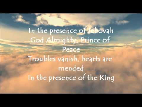 In The Presence of Jehovah with lyrics