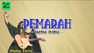 Download lagu Pemarah - Rhoma Irama HQ (Lirik Lagu) mp3