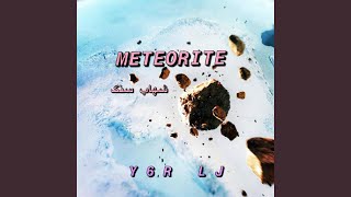 Meteorite Music Video