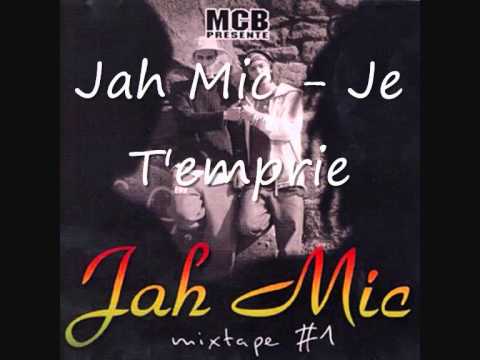 Jah Mic  -  Je t'emprie