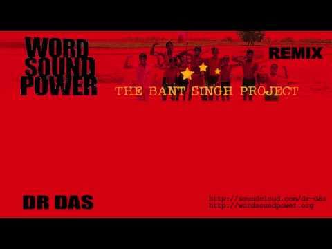 DR DAS - The Bant Singh Project - Into the Fire (REMIX)