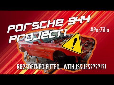 Porsche 944 Project: RB25DET Neo transplant / Issues encountered!!!