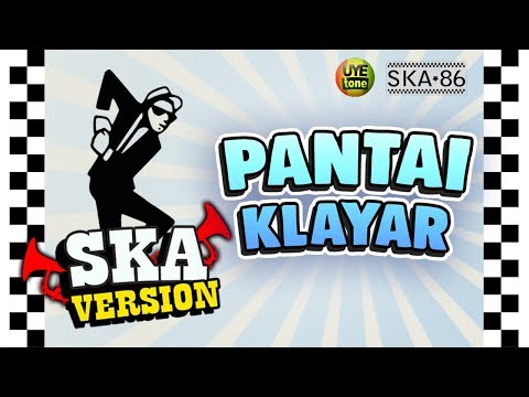 PANTAI KLAYAR - SKA 86 | REGGA SKA (UYE TONE VIDEO LYRICS)
