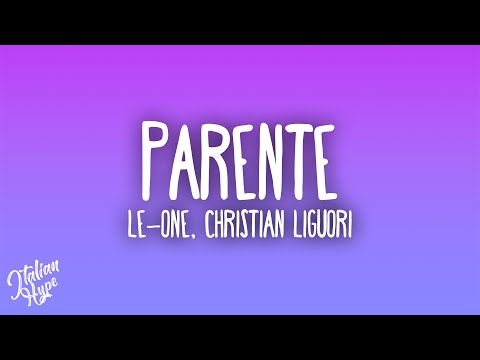 Le-one, Christian Liguori - Parente
