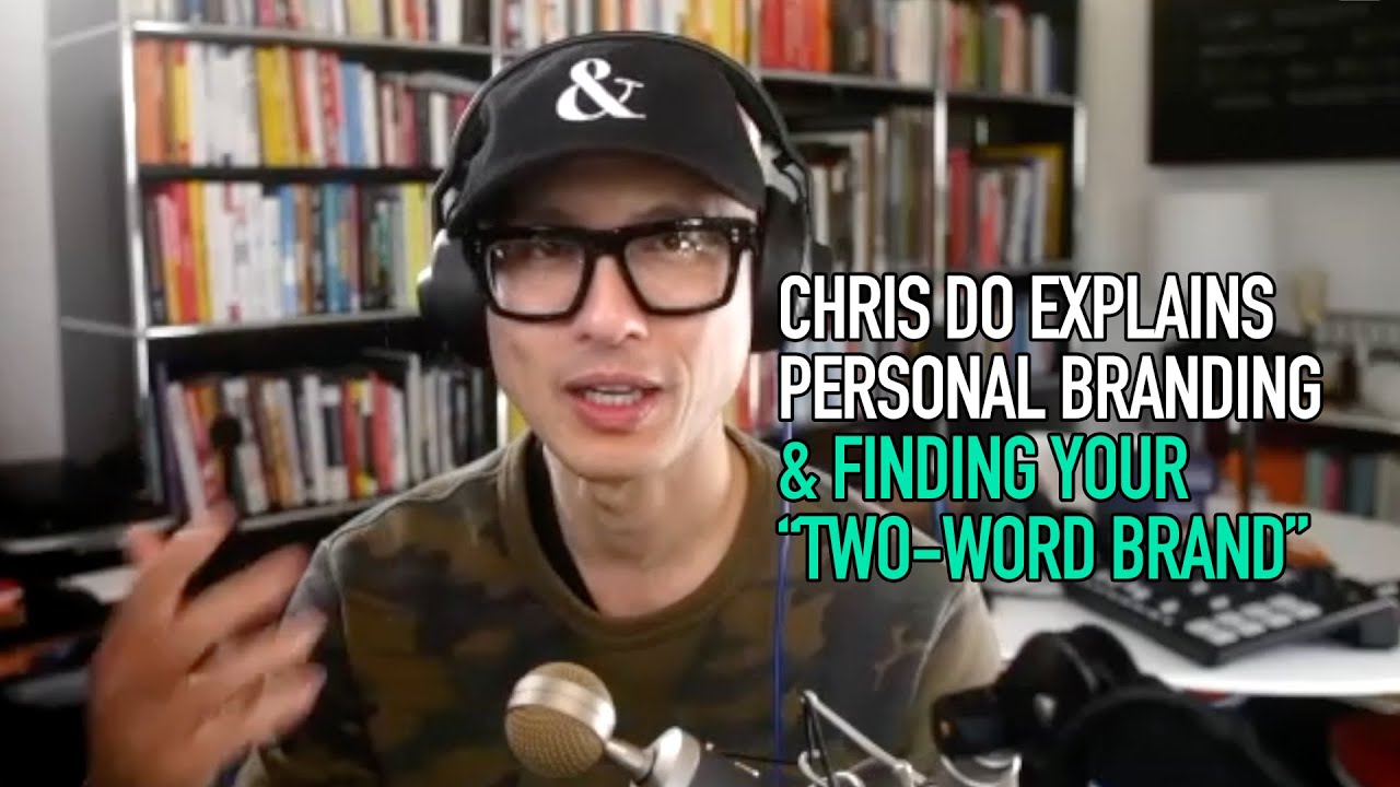 Chris Do Explains Personal Branding & Finding Your “Two-Word Brand”​