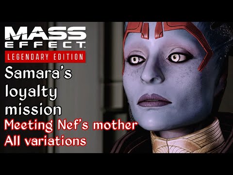 Mass Effect 2 - Samara: The Ardat-Yakshi - Meeting Nef's mother - All variations